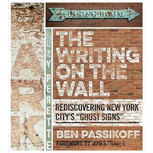 Writing on the Wall: Rediscovering New York City's "Ghost Signs"