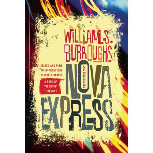 Nova Express: The Restored Text