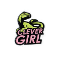 Clever Girl Pin