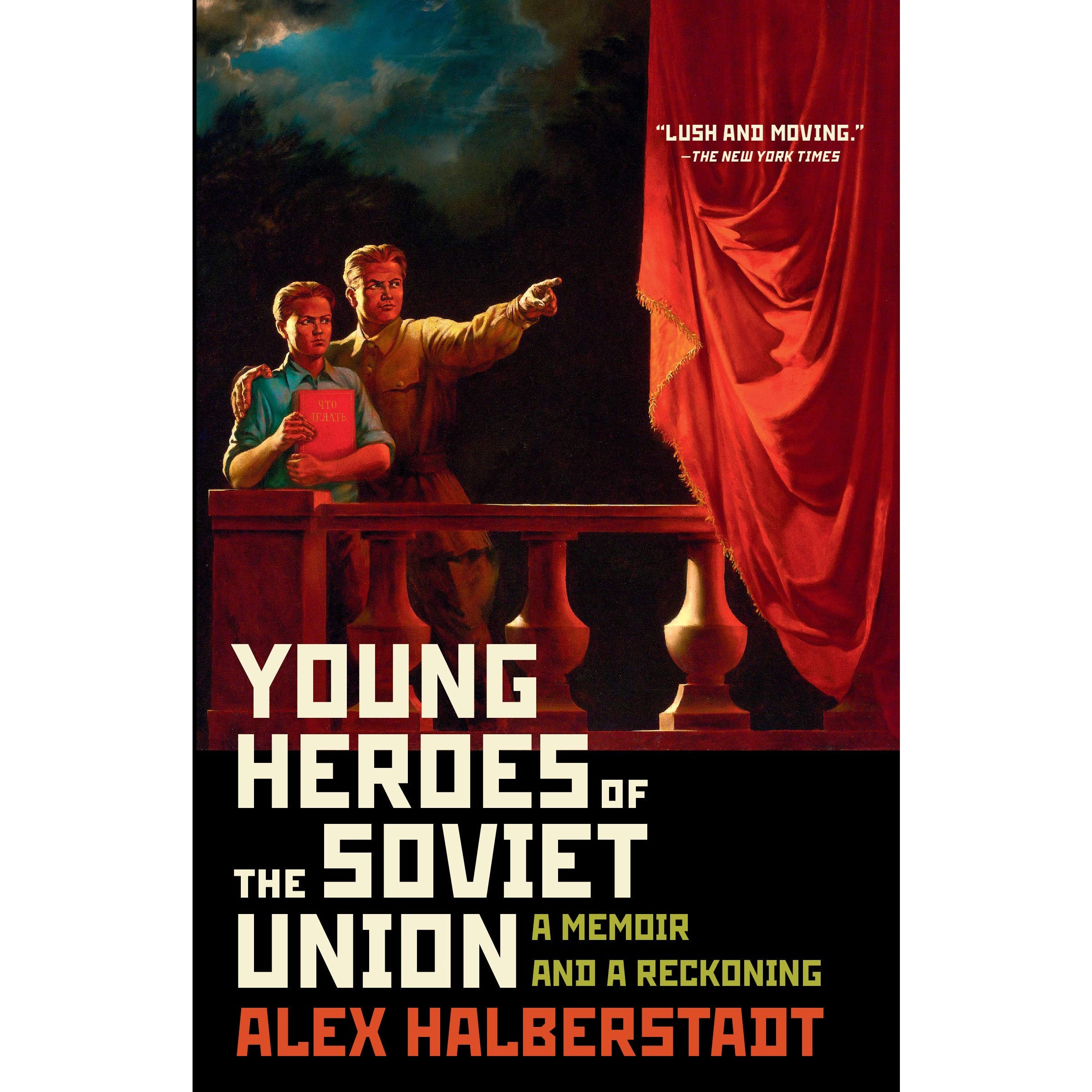Young Heroes of the Soviet Union: A Memoir and a Reckoning
