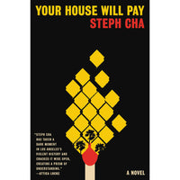 Your House Will Pay: A Novel (hardcover)