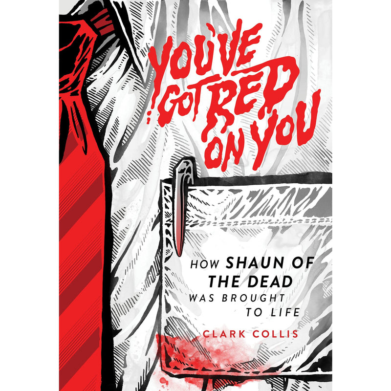 You've Got Red on You: How Shaun of the Dead Was Brought to Life 