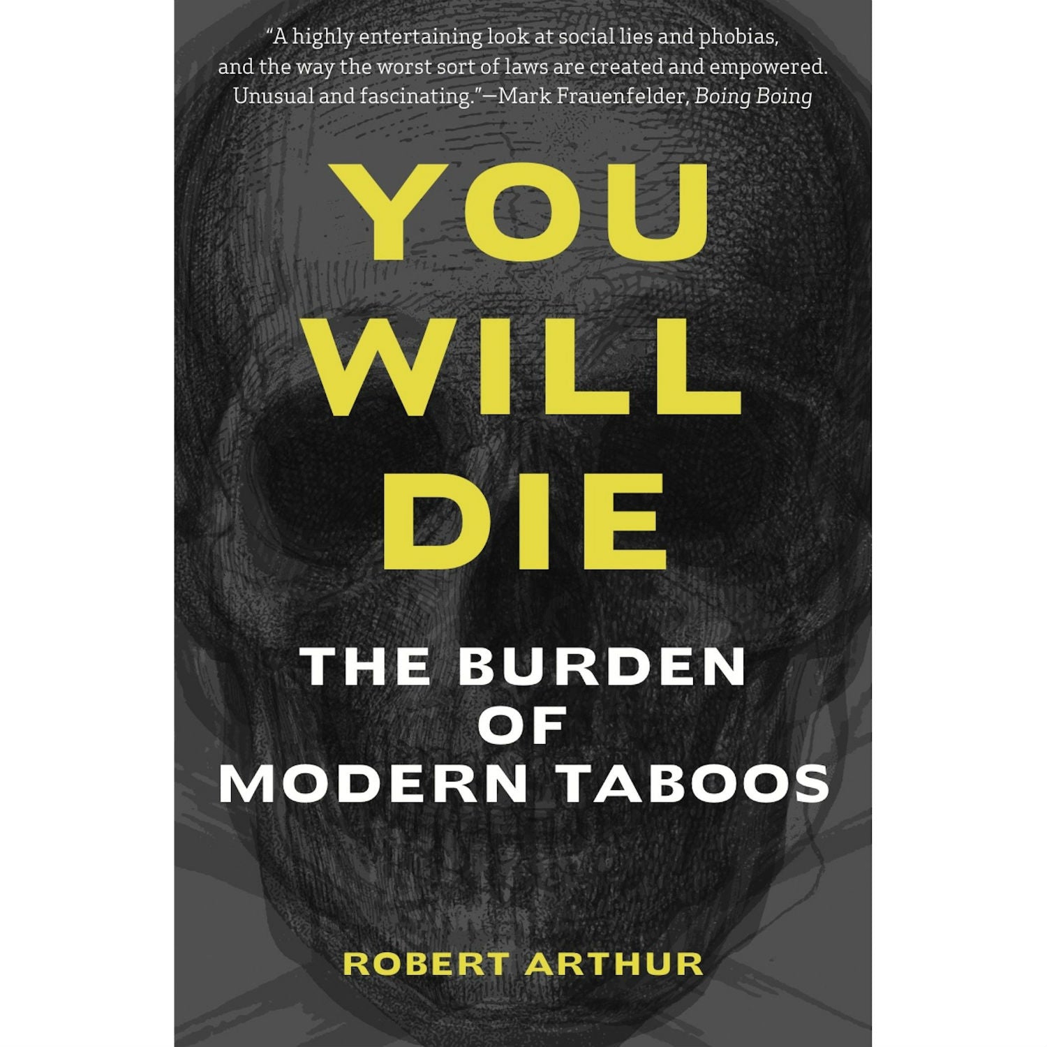 You Will Die: The Burden of Modern Taboos