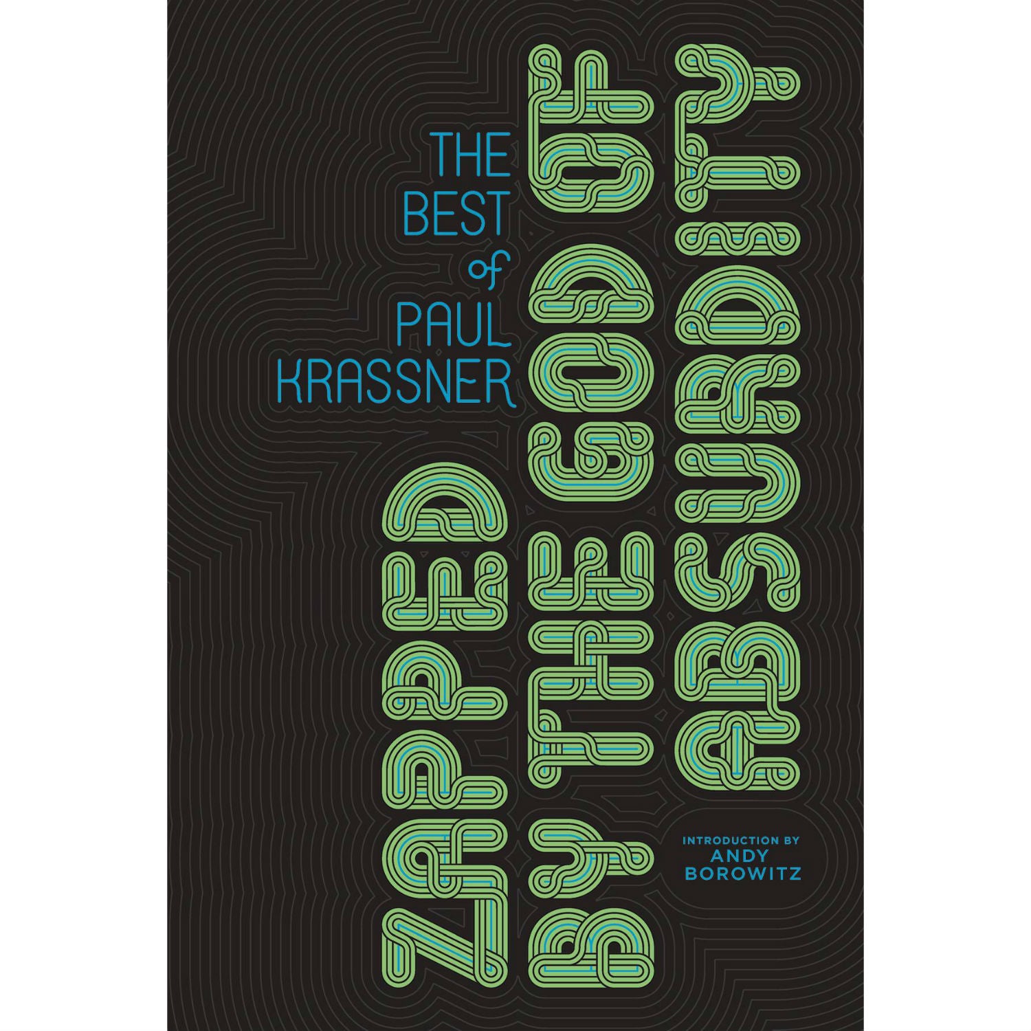 Zapped By The God Of Absurdity: The Best Of Paul Krassner