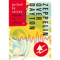 Zeppelin Over Dayton: Guided By Voices Album By Album