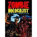 Zombie Holocaust: How The Living Dead Devoured Pop Culture