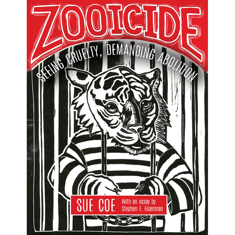 Zooicide: Seeing Cruelty, Demanding Abolition